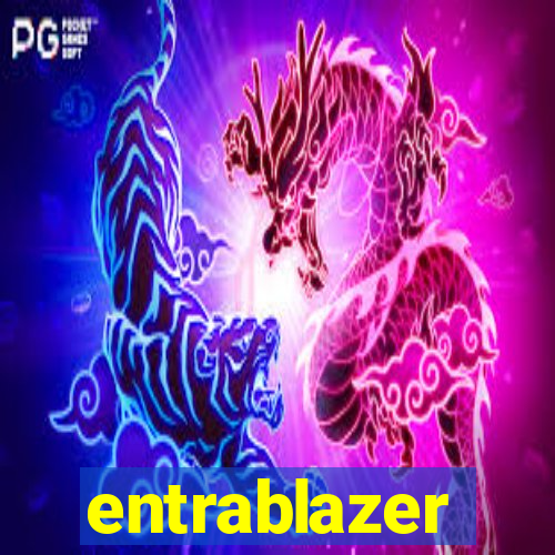 entrablazer