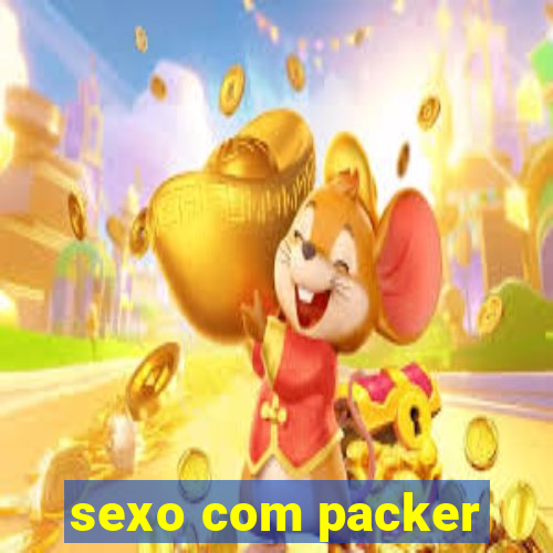 sexo com packer