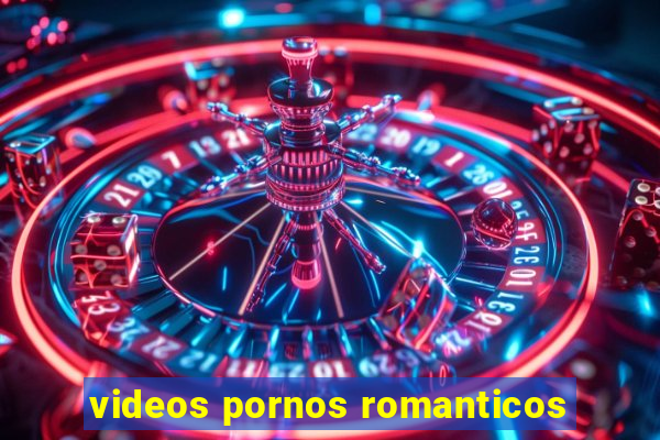 videos pornos romanticos