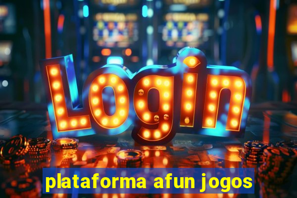 plataforma afun jogos