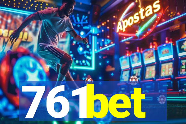 761bet