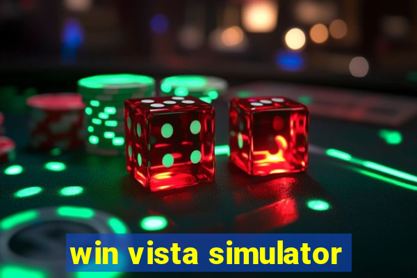 win vista simulator