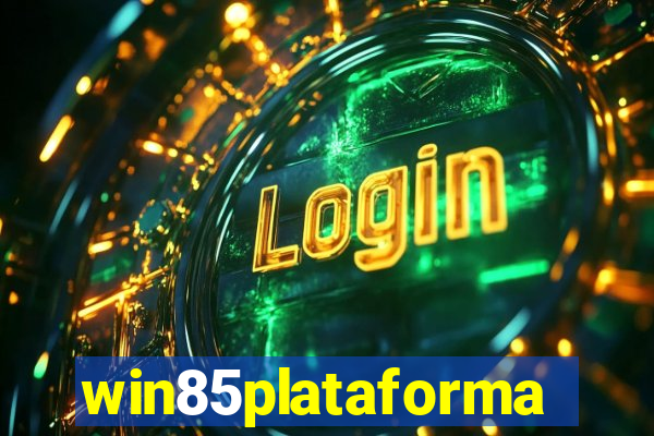 win85plataforma