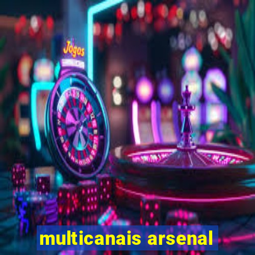 multicanais arsenal