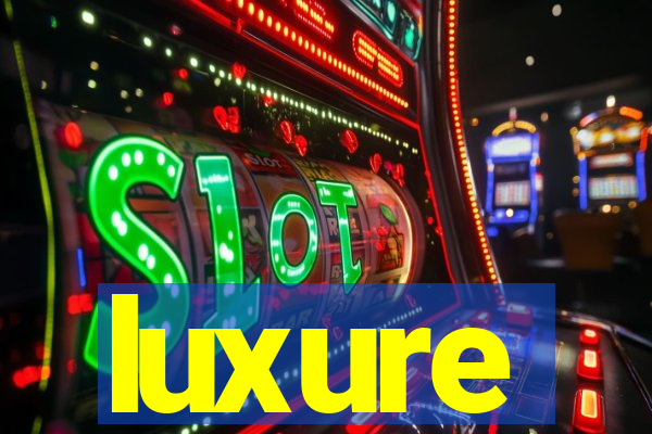 luxure