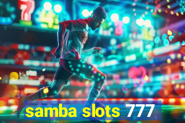 samba slots 777