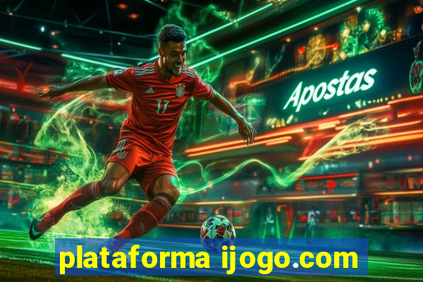 plataforma ijogo.com