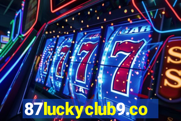 87luckyclub9.com