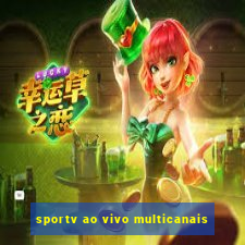 sportv ao vivo multicanais