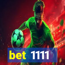 bet 1111