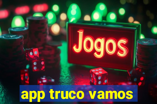 app truco vamos