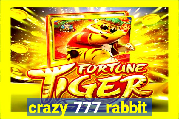 crazy 777 rabbit