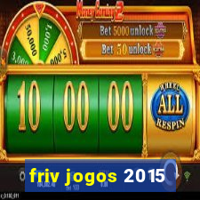 friv jogos 2015