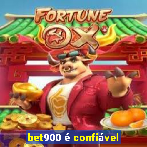 bet900 é confiável