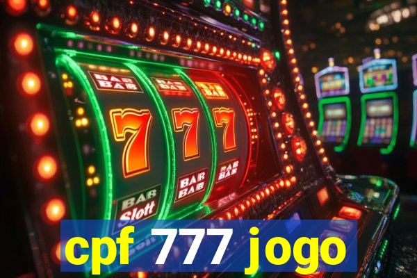 cpf 777 jogo