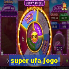 super ufa jogo