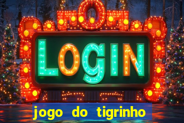 jogo do tigrinho de 5 reais