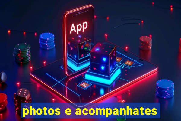 photos e acompanhates