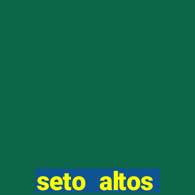 seto altos parâmetros para mim e para os outros