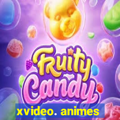 xvideo. animes