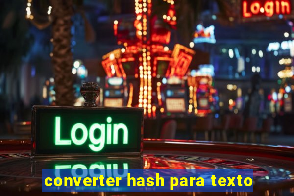 converter hash para texto