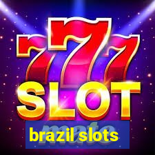 brazil slots