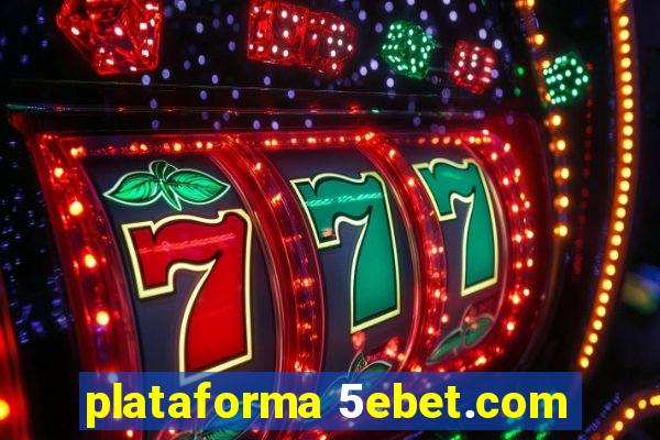 plataforma 5ebet.com