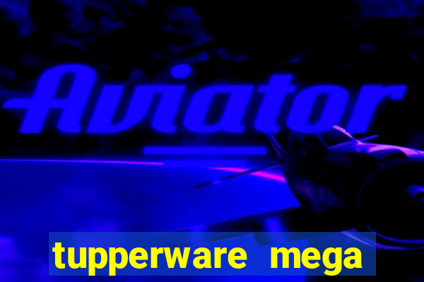 tupperware mega minas pedidos