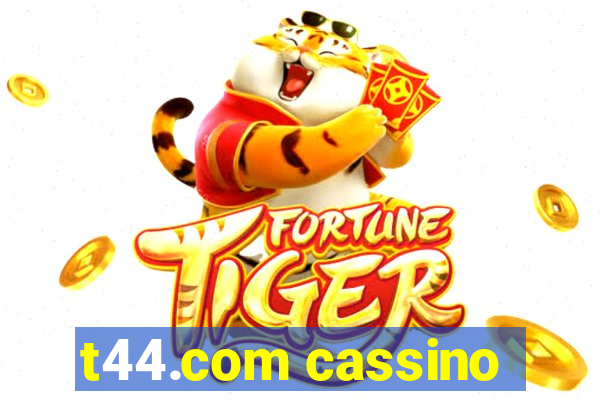 t44.com cassino