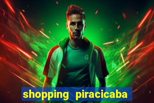 shopping piracicaba - brmalls