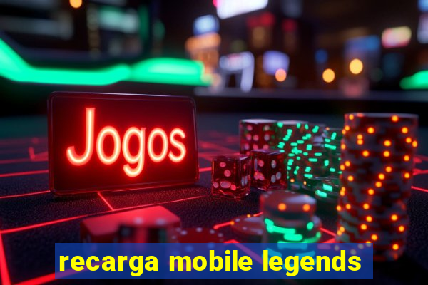 recarga mobile legends