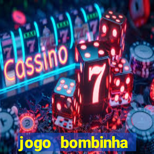 jogo bombinha ganhar dinheiro