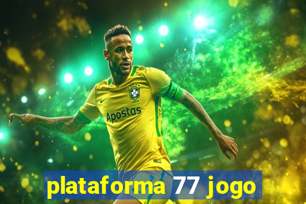 plataforma 77 jogo