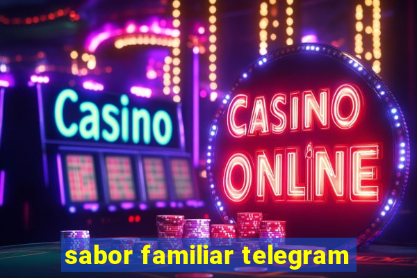 sabor familiar telegram