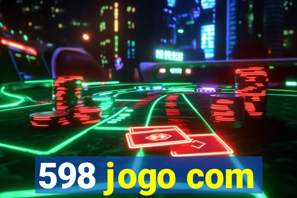 598 jogo com