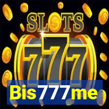 Bis777me