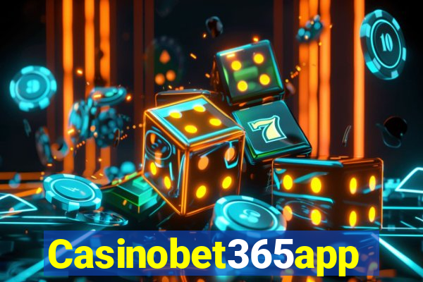 Casinobet365app