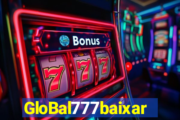 GloBal777baixar