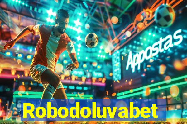 Robodoluvabet