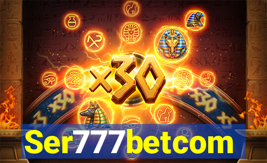 Ser777betcom