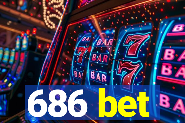 686 bet