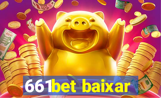 661bet baixar