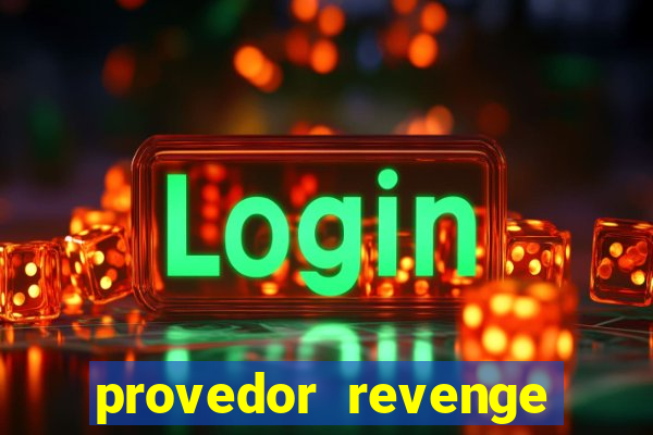 provedor revenge slots demo