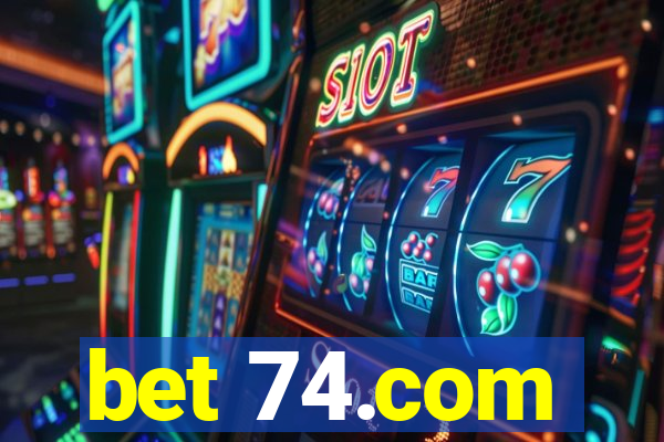 bet 74.com