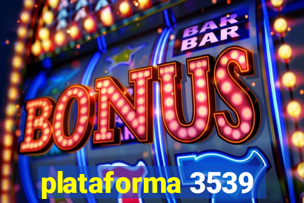 plataforma 3539