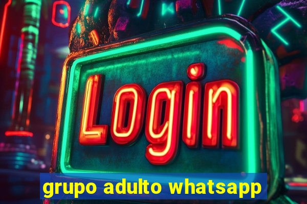 grupo adulto whatsapp