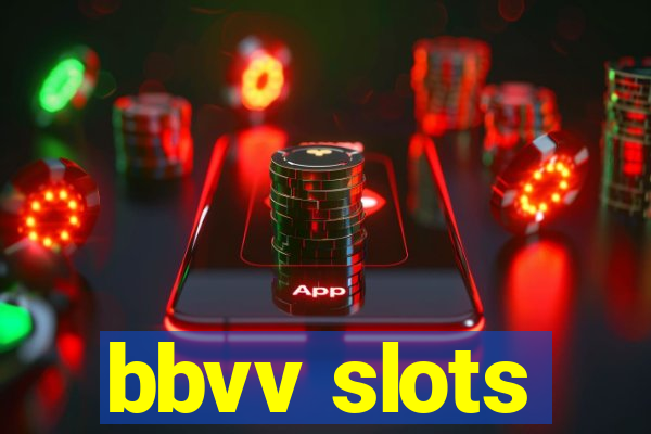 bbvv slots