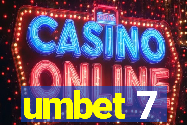 umbet 7