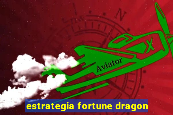 estrategia fortune dragon