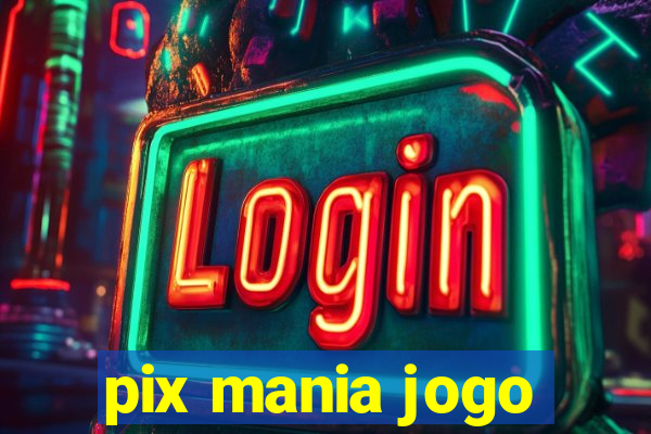 pix mania jogo